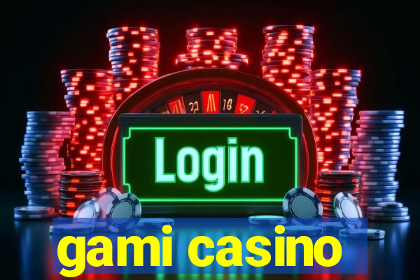 gami casino