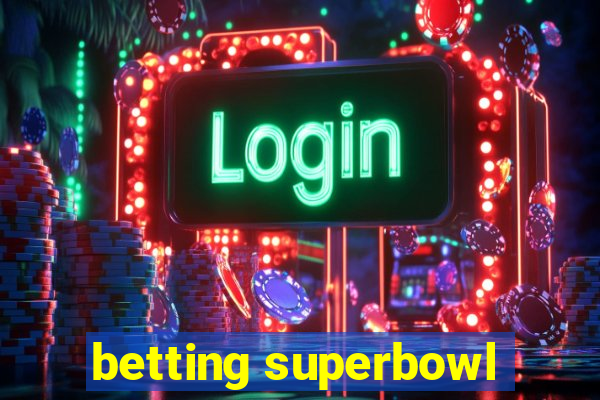 betting superbowl