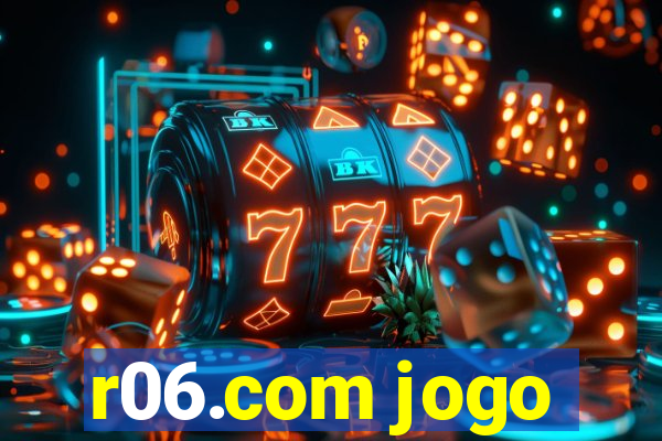 r06.com jogo