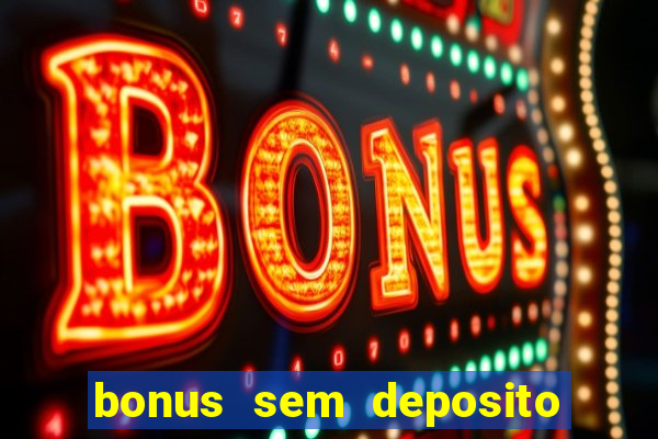 bonus sem deposito casino guru