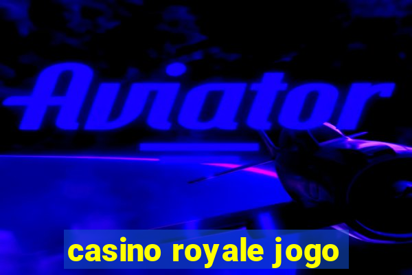 casino royale jogo