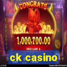 ck casino