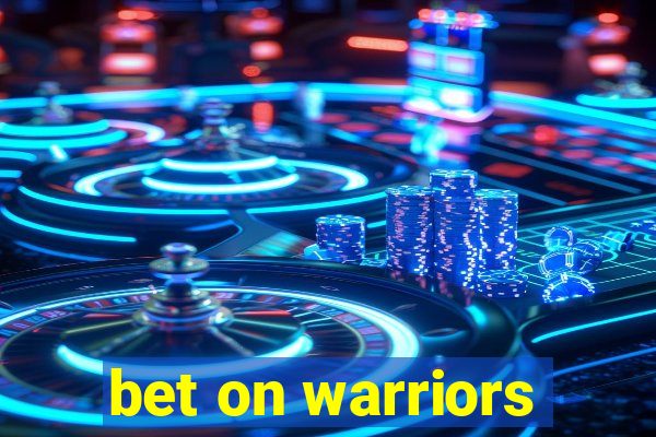 bet on warriors