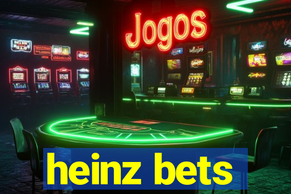 heinz bets