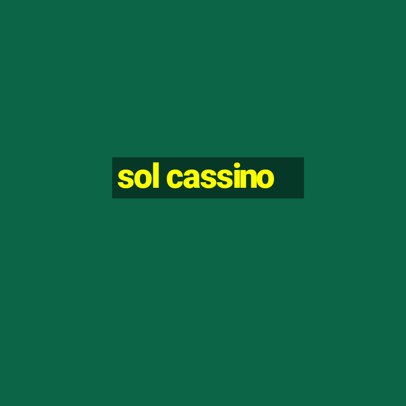 sol cassino