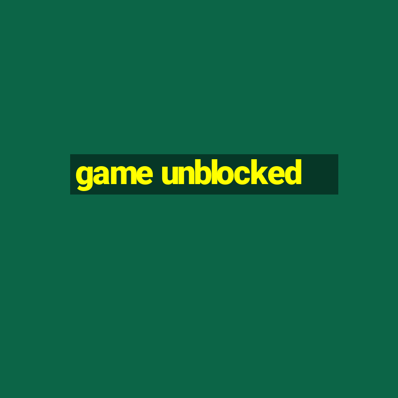 game unblocked