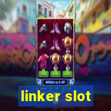 linker slot