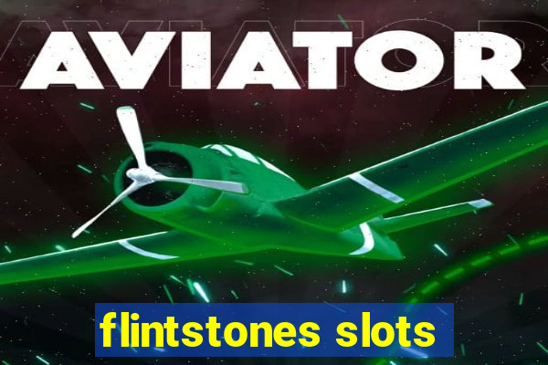 flintstones slots