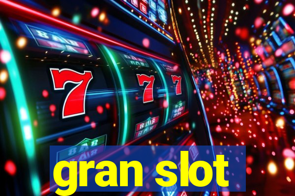 gran slot