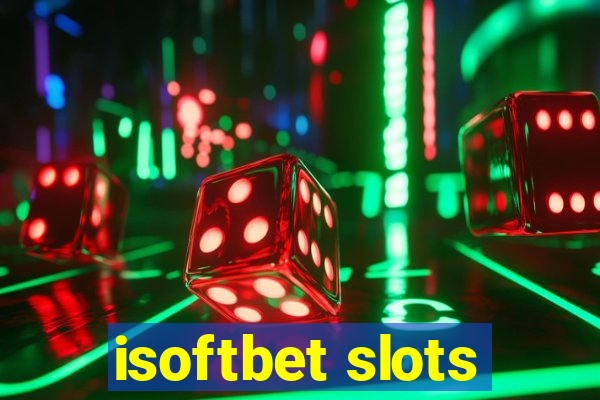 isoftbet slots