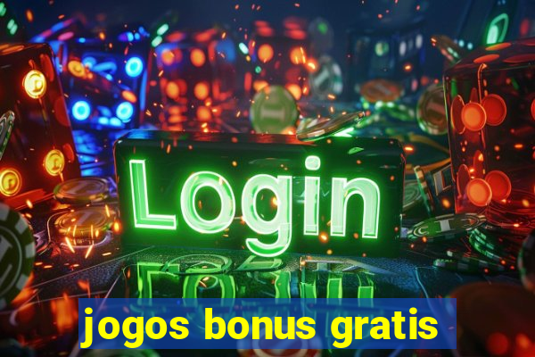 jogos bonus gratis