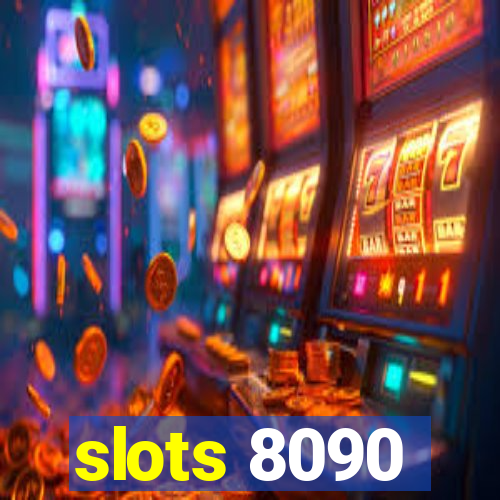 slots 8090