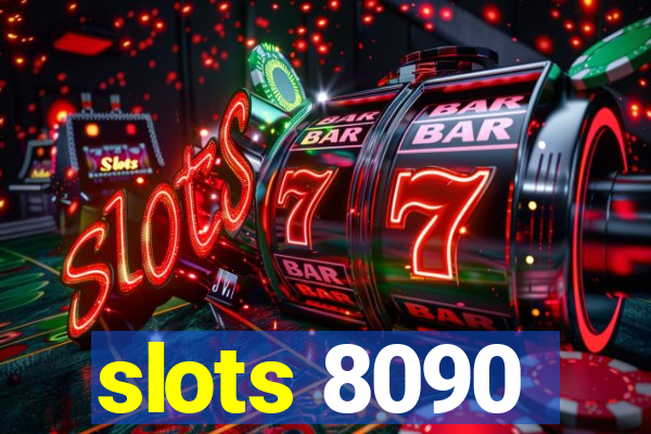 slots 8090