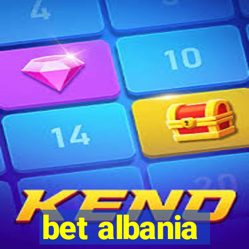 bet albania