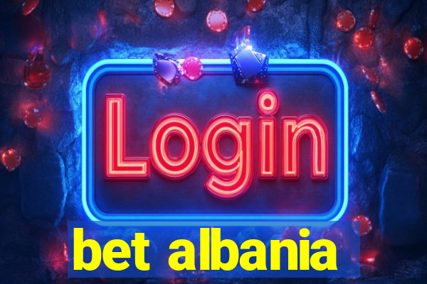 bet albania