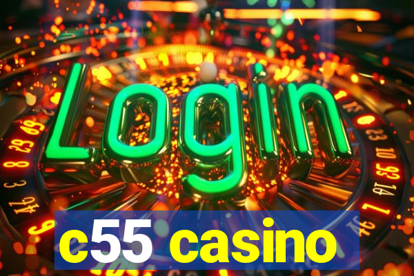 c55 casino