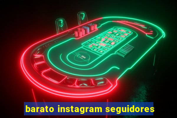 barato instagram seguidores