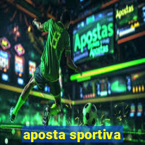 aposta sportiva