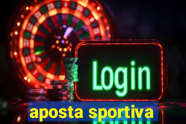 aposta sportiva