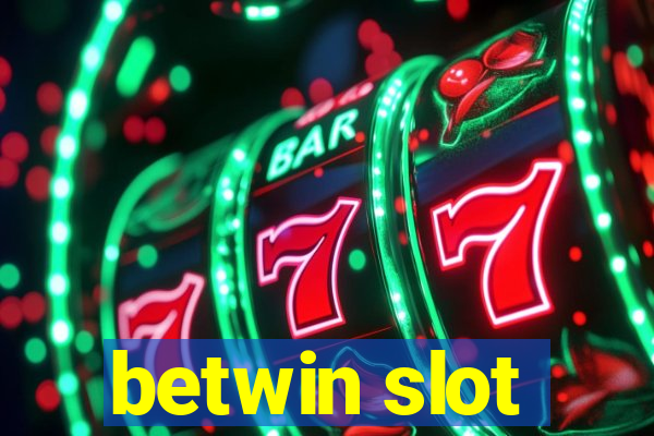 betwin slot