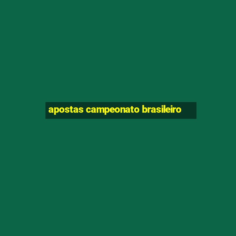 apostas campeonato brasileiro