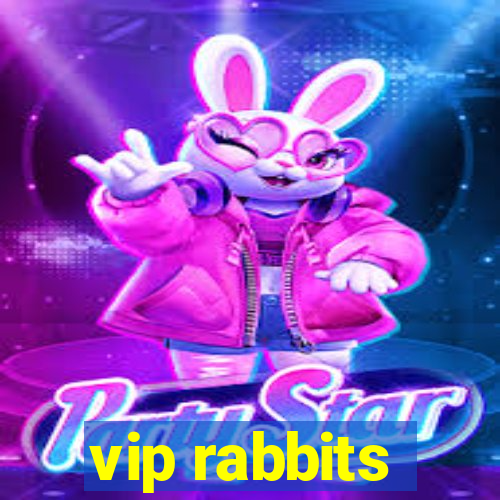 vip rabbits