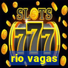 rio vagas