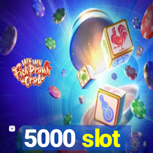 5000 slot