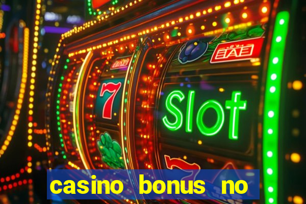 casino bonus no deposit free spins