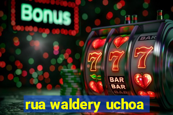 rua waldery uchoa