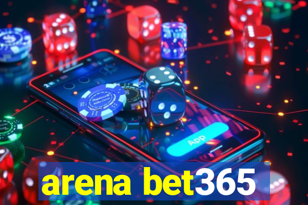 arena bet365