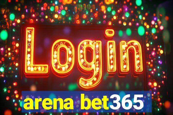 arena bet365