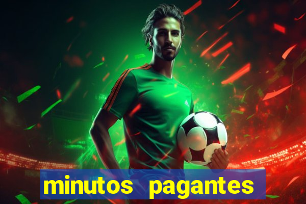 minutos pagantes fortune tiger