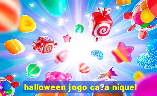 halloween jogo ca?a niquel