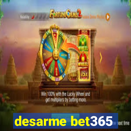 desarme bet365