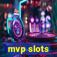 mvp slots