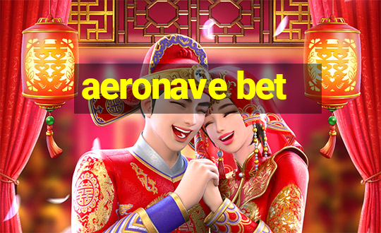 aeronave bet