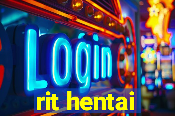 rit hentai