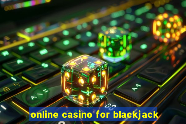 online casino for blackjack