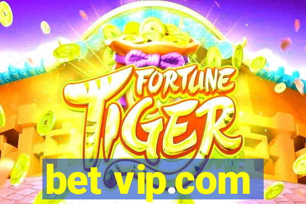 bet vip.com