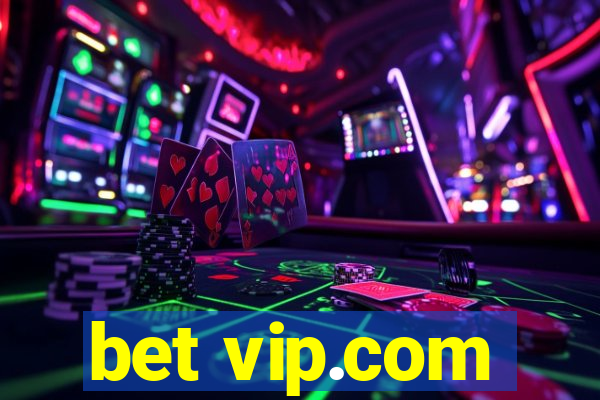 bet vip.com