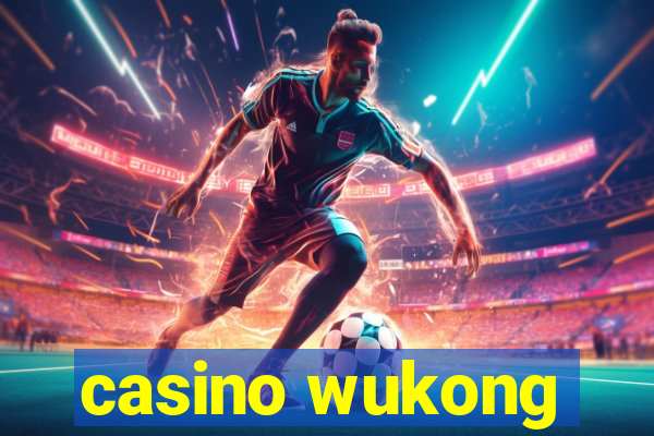 casino wukong