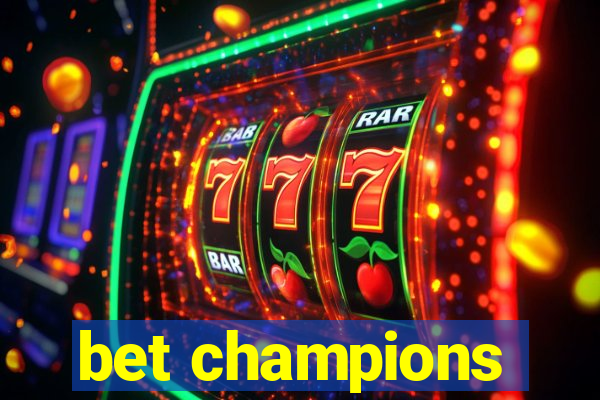 bet champions