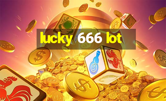 lucky 666 lot