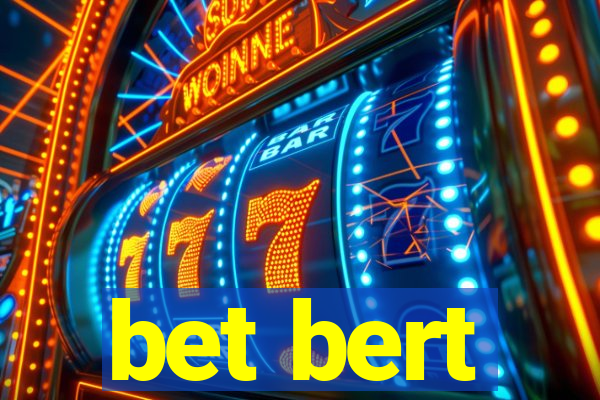 bet bert