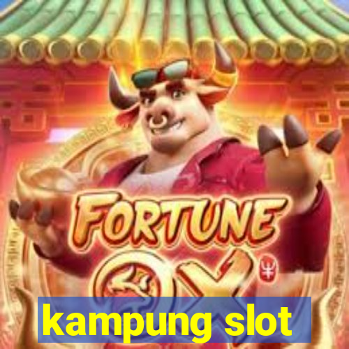 kampung slot