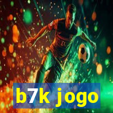 b7k jogo