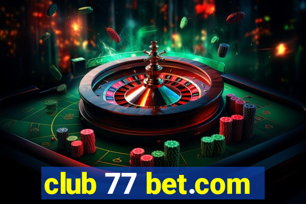 club 77 bet.com