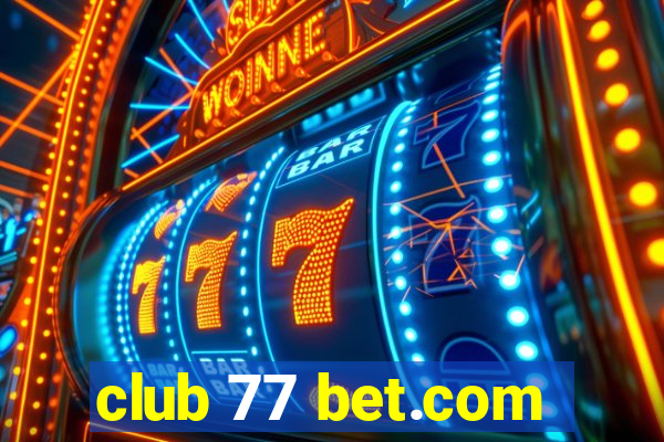 club 77 bet.com