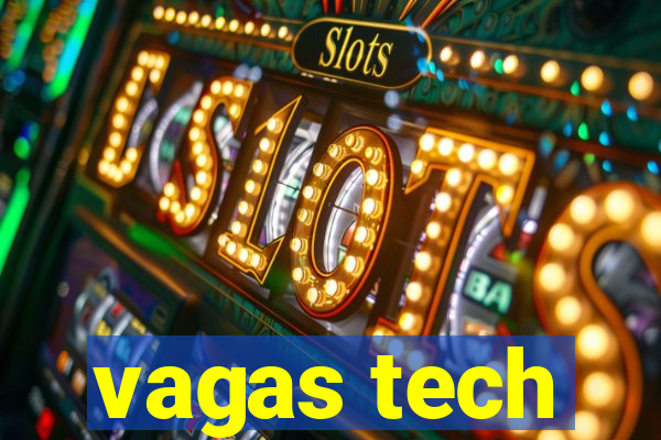 vagas tech